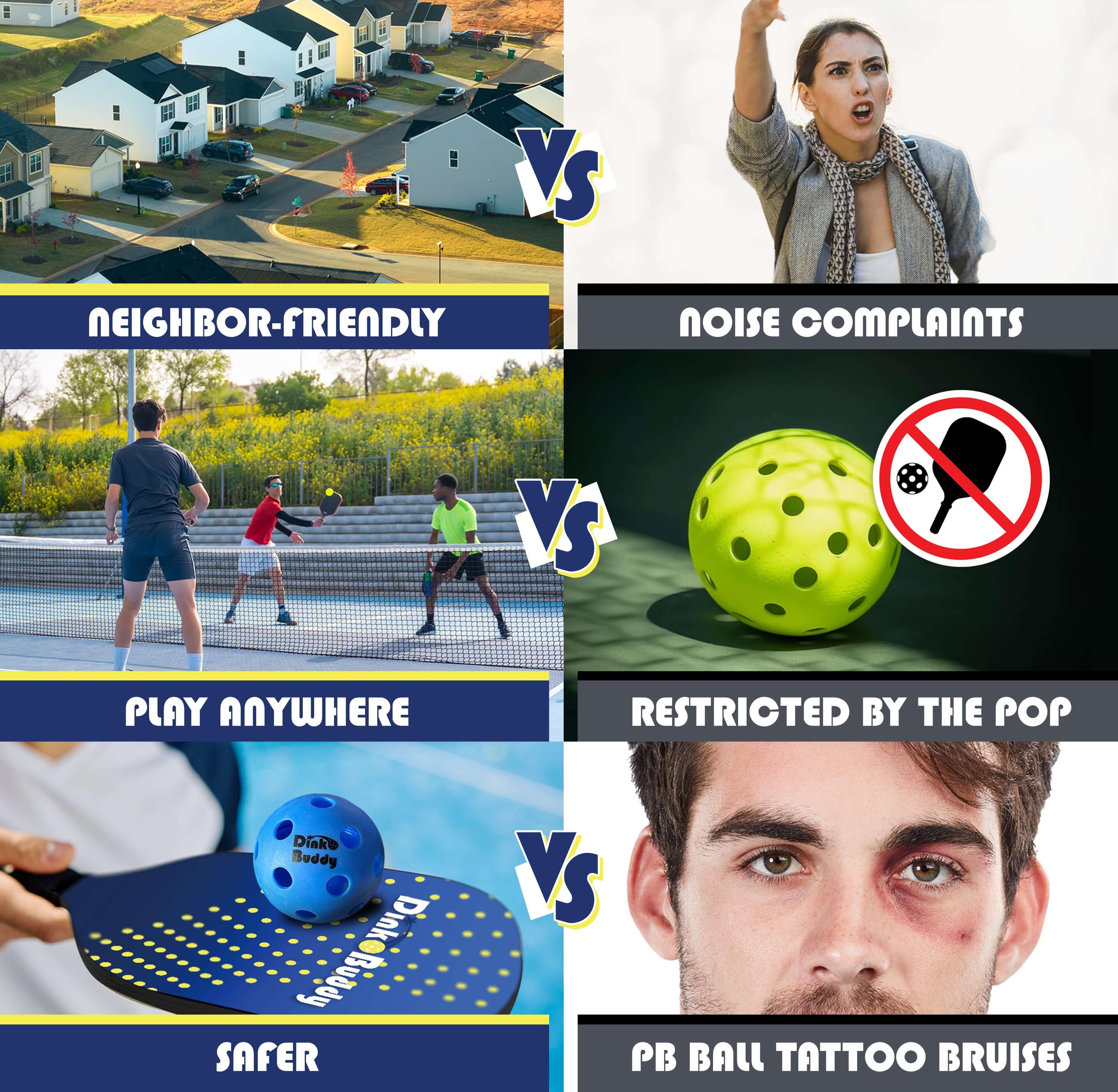 Comparison graphic showing neighbor-friendly pickleball, play anywhere, safer paddle vs noise complaints, restricted by the pop, puckered bruises.